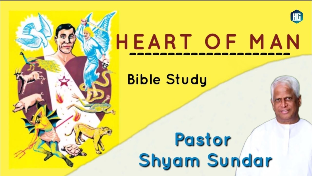 CPM | Bible Study | Pastor Shyam Sundar | Heart Of Man