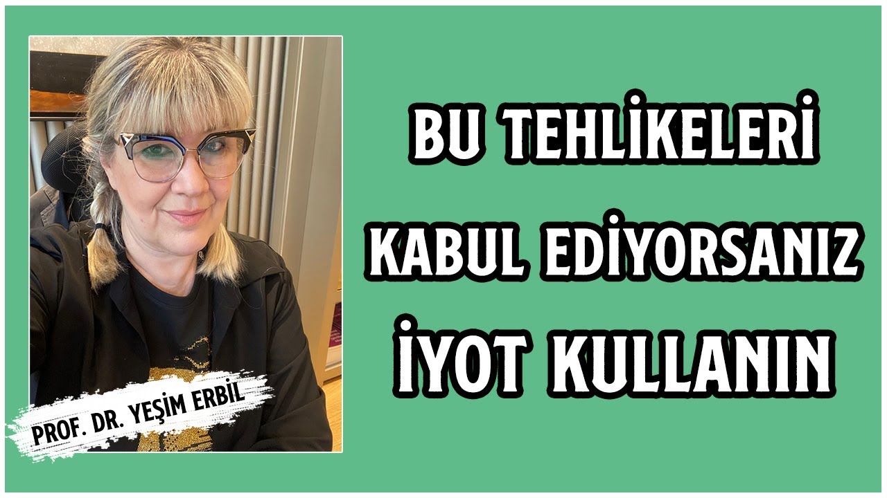 Bu Tehlikeleri Kabul Ediyorsanız İyot Kullanın | Takviye Alırken Dikkat Edilmesi Gerekenler