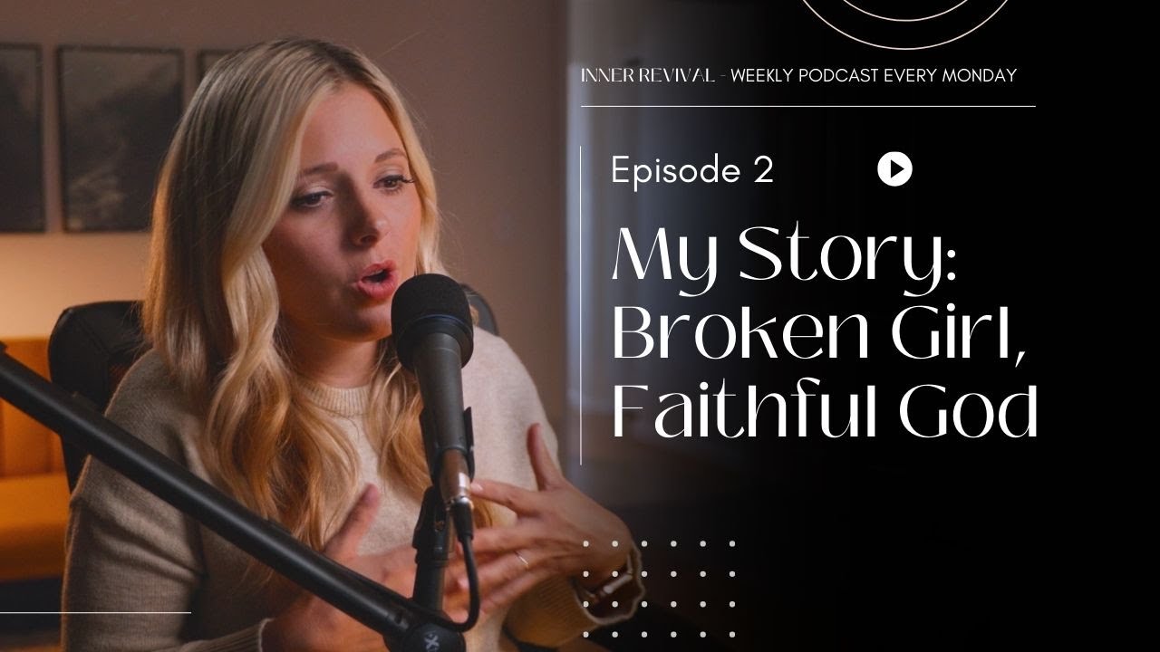 My Story: Broken Girl, Faithful God - Episode 2