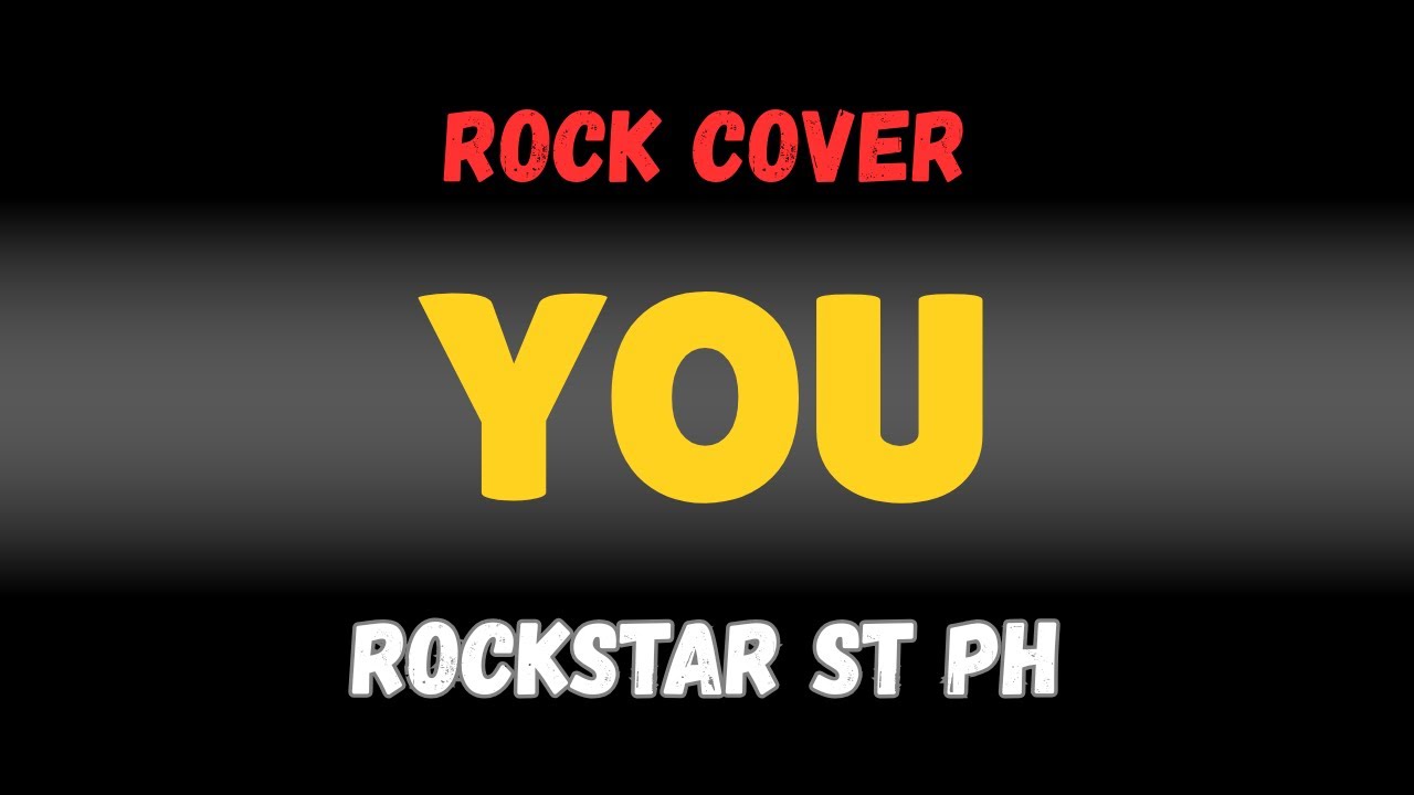 You - Rockstar Street PH (Rock Version)