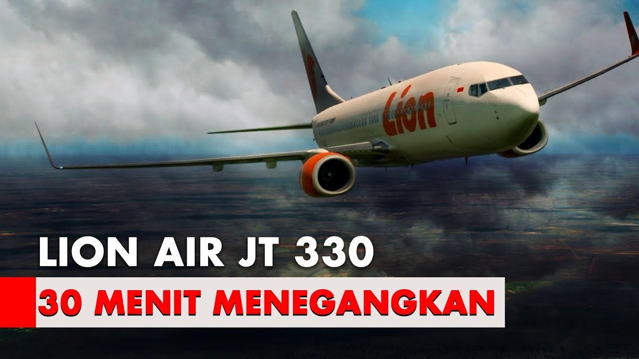 30 Menit Menegangkan di Pesawat Lion Air JT 330