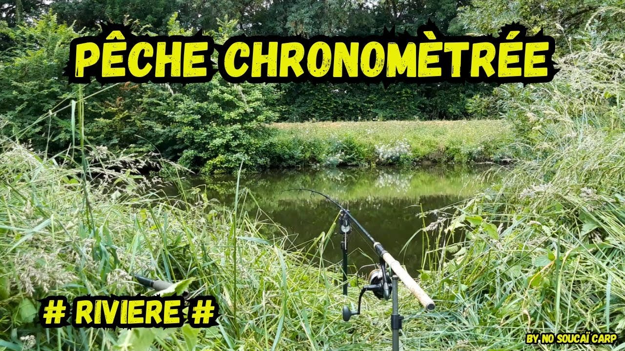 Pêche chronométrée//rivière