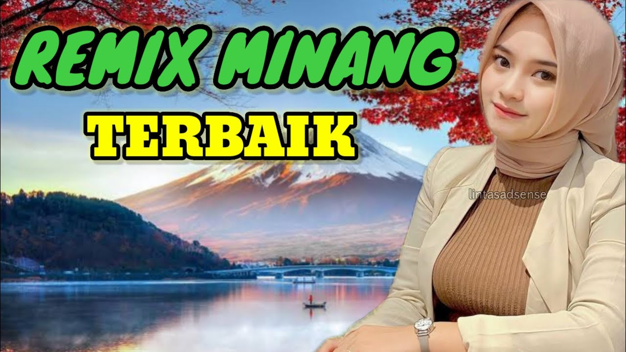 ПОСЛЕДНИЙ РЕМИКС МИНАНГА - JOURNEY OF MINANG MIGRANT - BARAUN SAMBIA BADENDANG