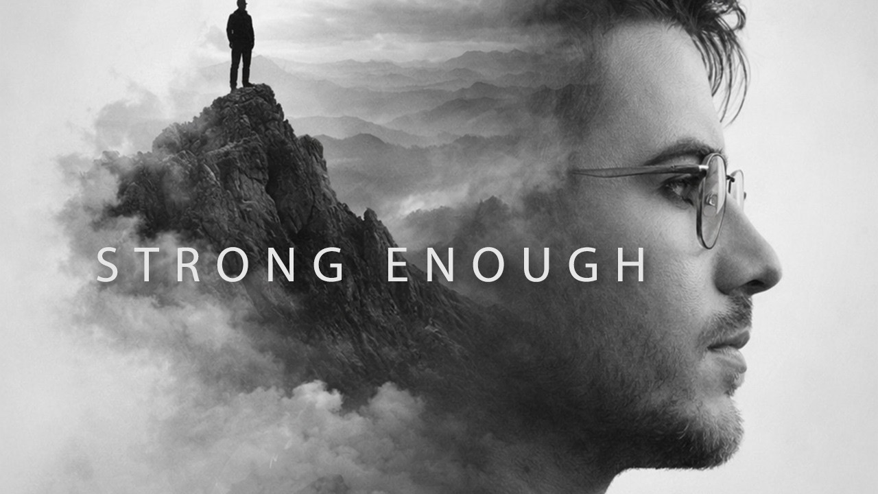 Strong Enough
