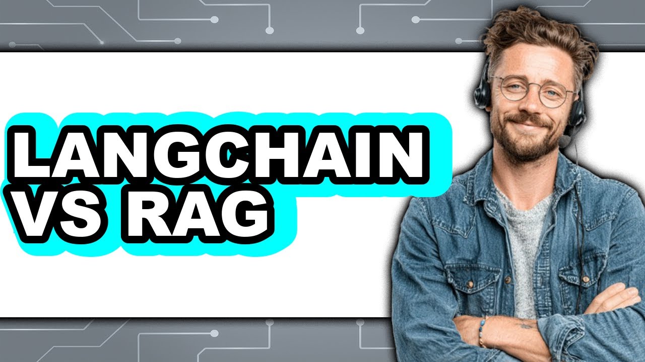 LangChain vs. RAG - Which Is Better?