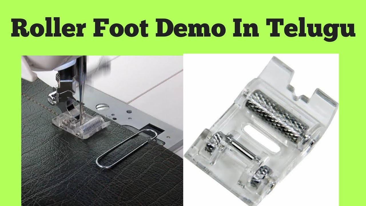 How To Use Roller Foot // Roller Foot Demo In Telugu // Pressure Foot Demo // Crazy Ideas