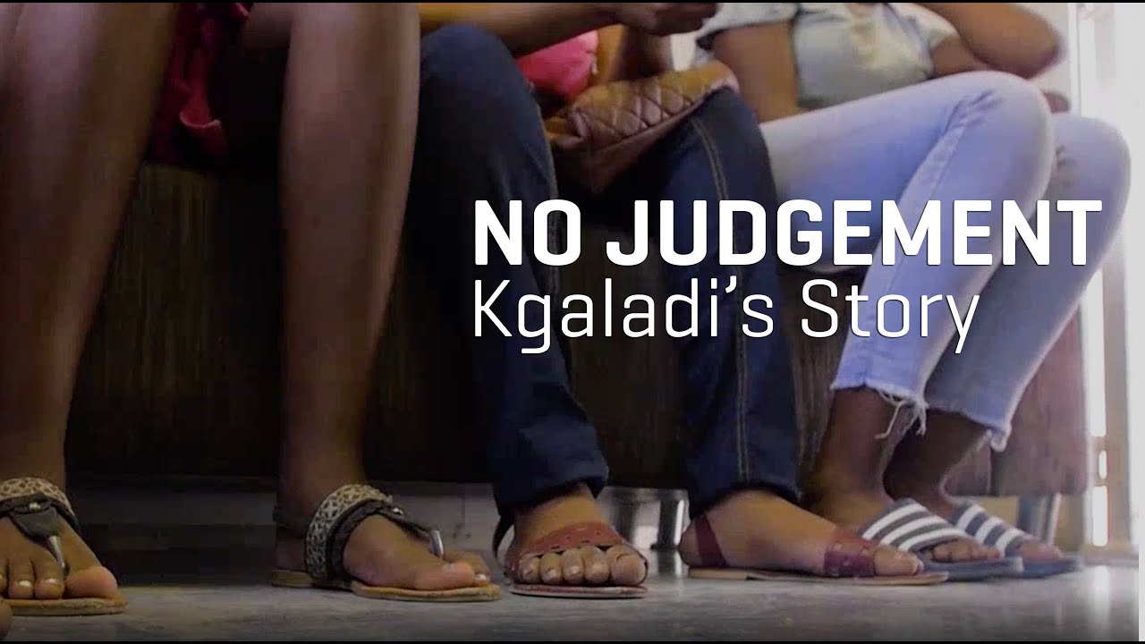 No Judgement: Kgaladi's Story