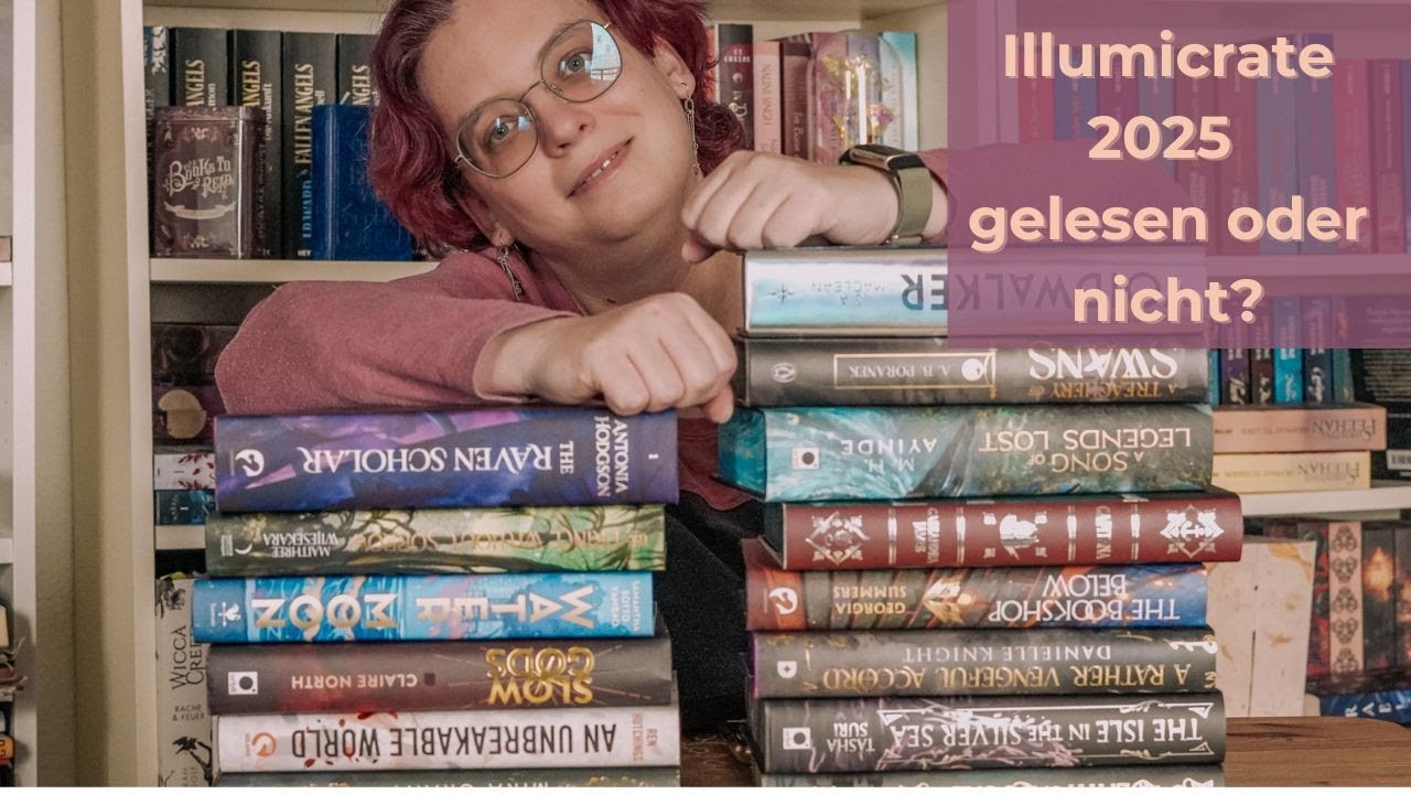 Illumicrate 2025 Recap 📚✨ | Gelesen, ungelesen & noch im Regal