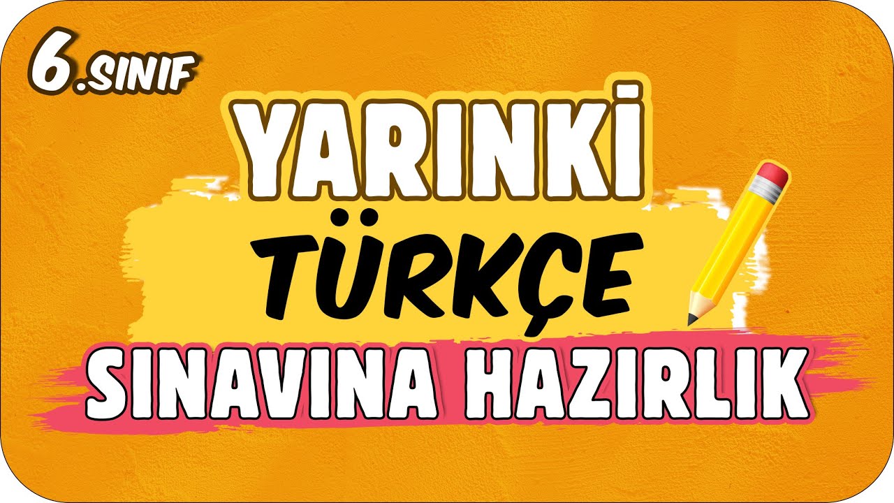 YARINKİ TÜRKÇE SINAVINDA ÇIKAR! 📙 6. SINIF ✍🏻