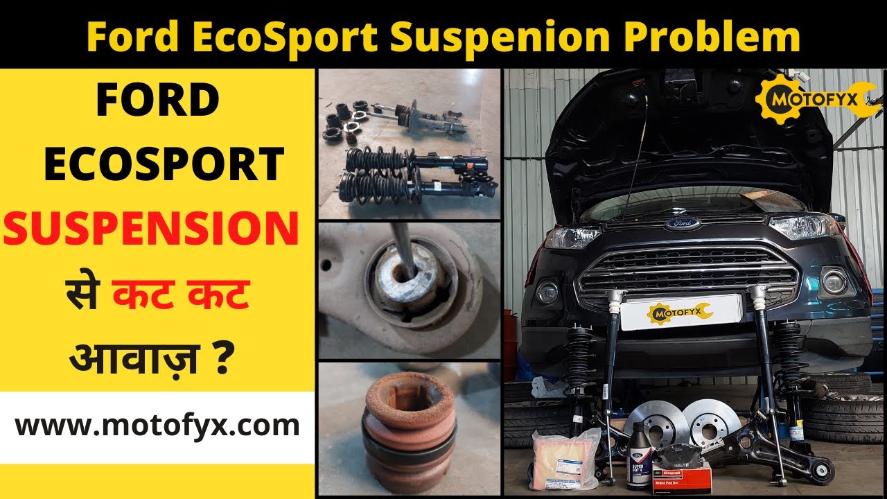 Suspension Problem In Ford EcoSport | Ford EcoSport Steering Rack Problem | Ford Suspension Repair