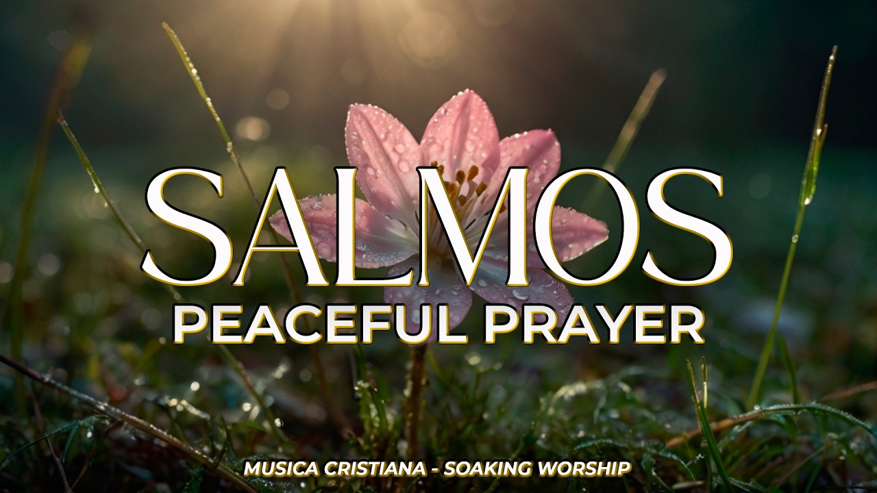 Salmos Cantados del REY David | SEÑOR ESCUCHA mi Oración 🙏 | Peaceful Prayer