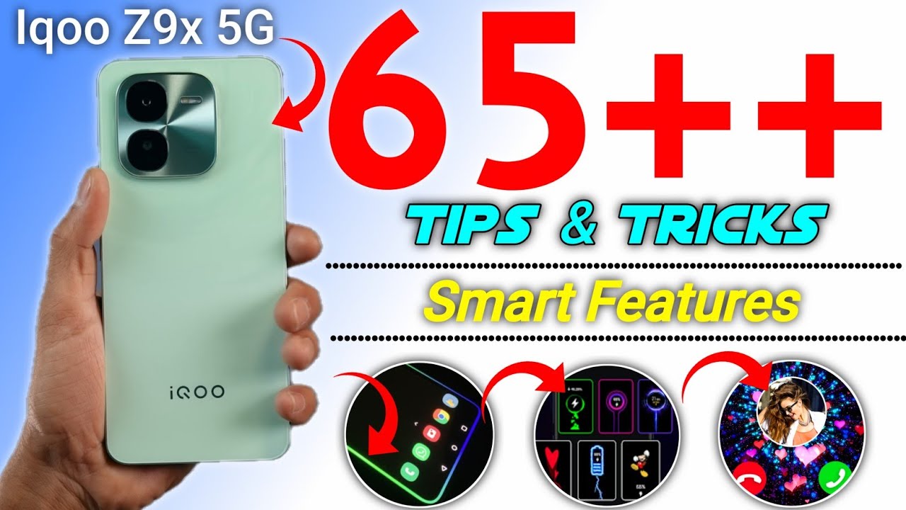 Iqoo Z9x Tips and Tricks _ 65++ Hidden Features | Iqoo Z9x 5g Tips and Tricks