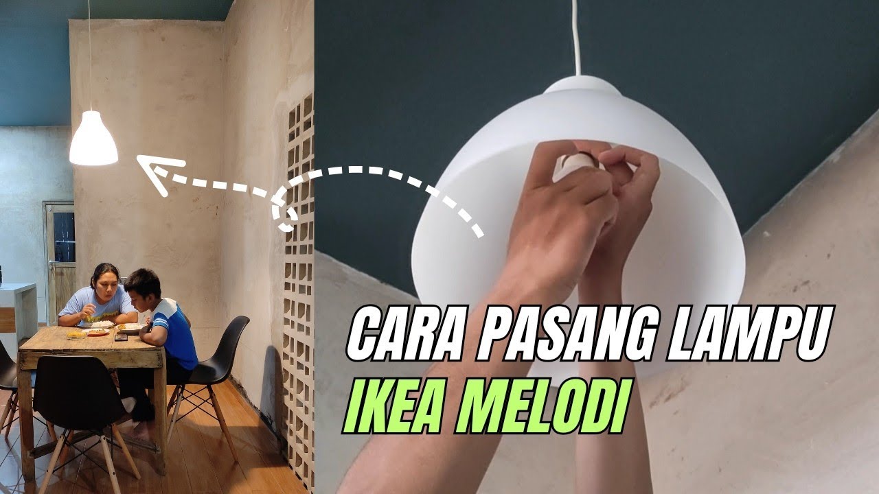 Review dan cara pasang lampu IKEA Maelodi