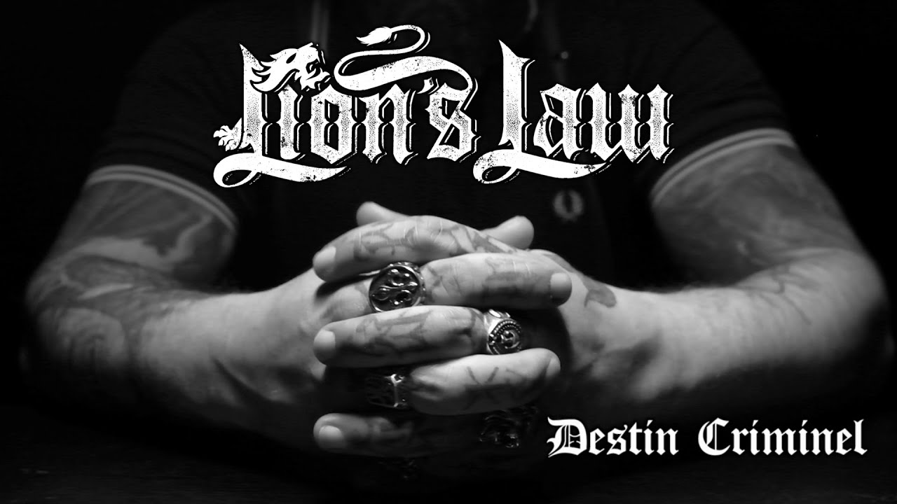 Lion's Law - Destin Criminel (Official Videoclip)