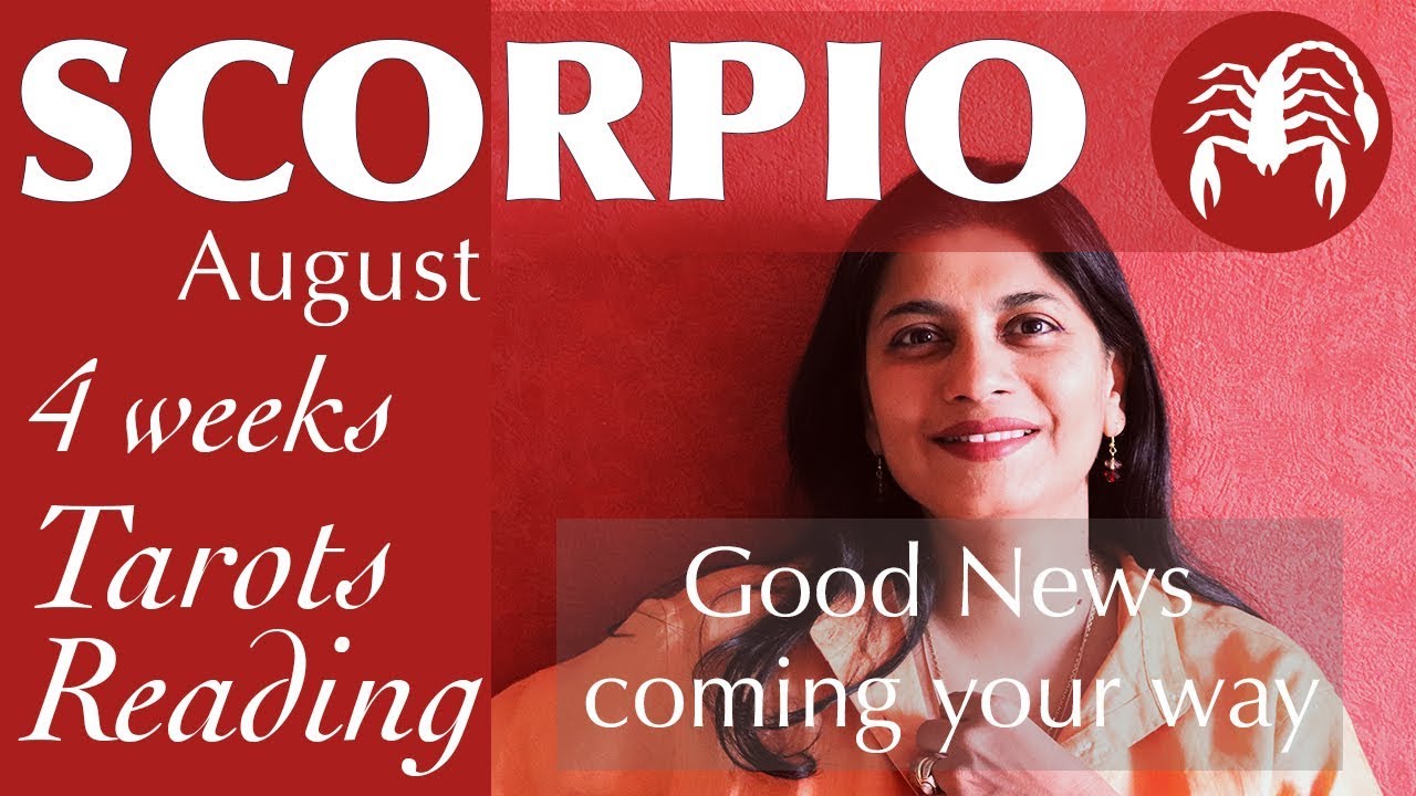 SCORPIO AUGUST 2018 tarot reading forecast