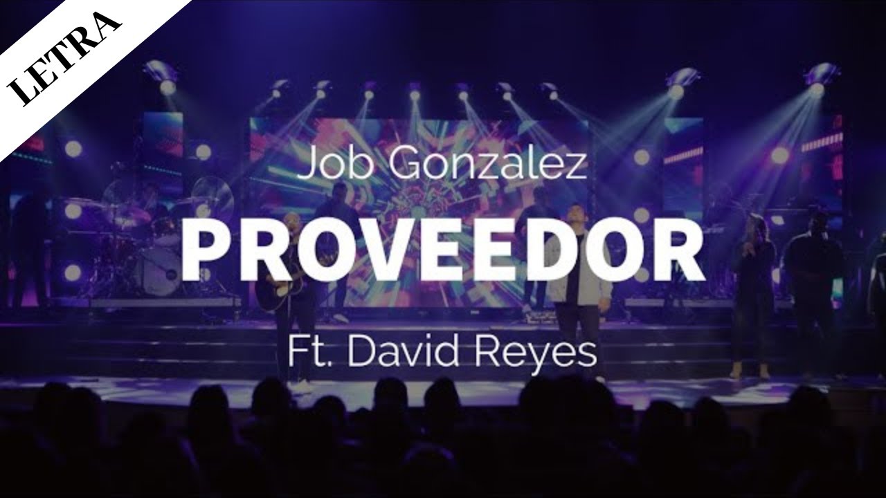 PROVEEDOR - Job Gonz&aacute;lez Ft. David Reyes (Letra)