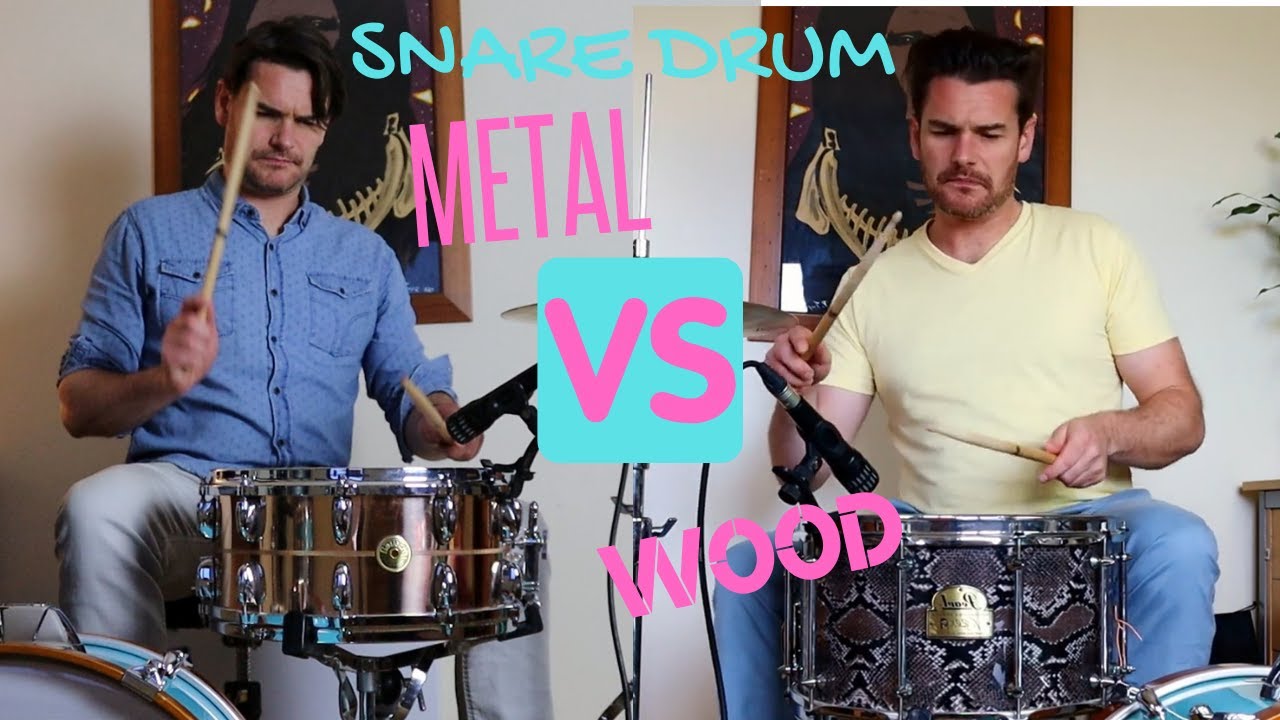 Snare Drum: Metal or Wood?