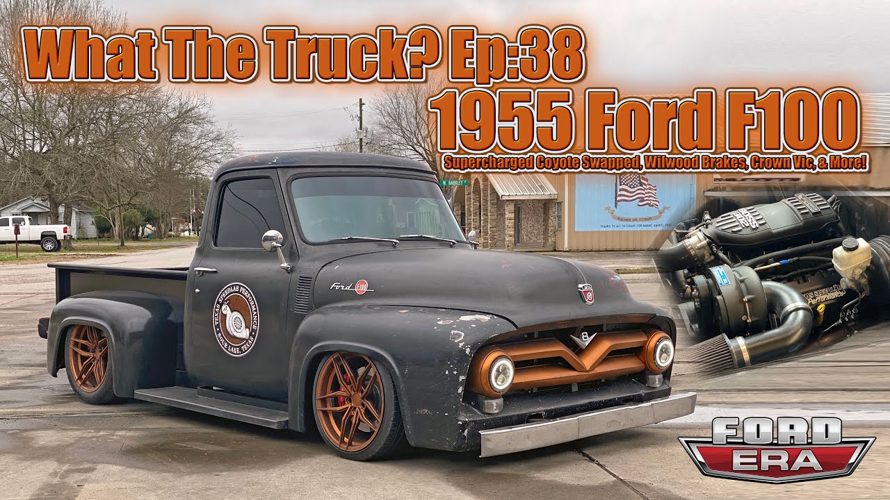 Supercharged Coyote In a 1955 F100 | Texas Speed Lab Performance | What The Truck? Ep:38 | Ford Era