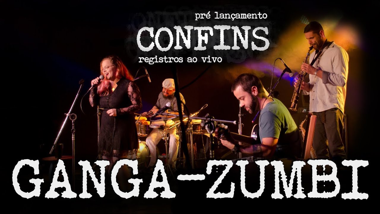 GANGA ZUMBI - CONFINS ao vivo BRUNO CONDE e BRUNA MORAES