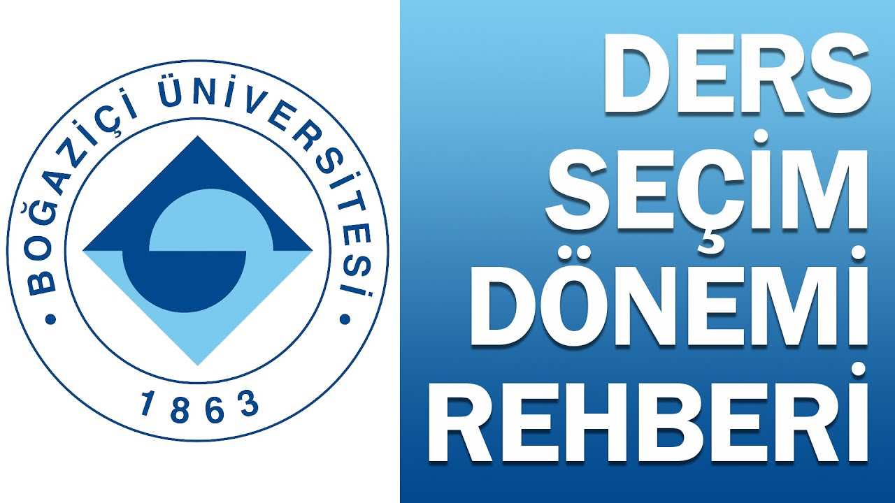 BOUN Ders Seçim Dönemi Rehberi | Consent Requests, Quick add, etc.