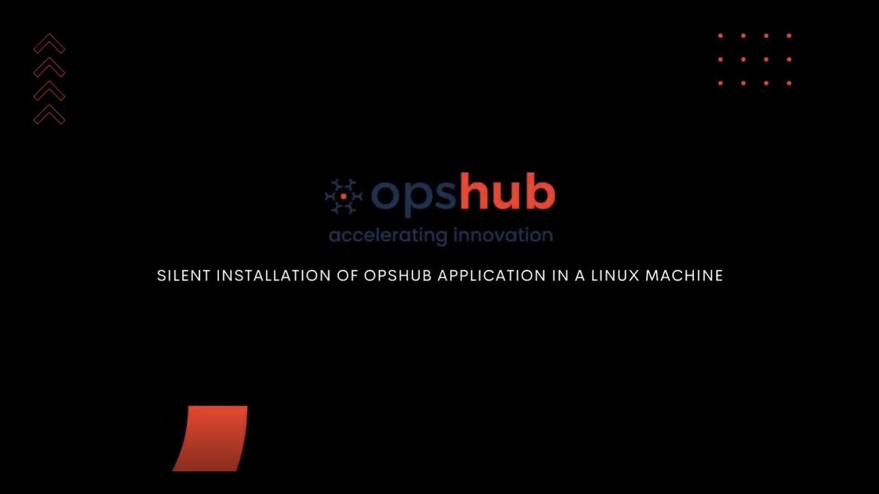 How to Install OpsHub Application on a Linux Machine
