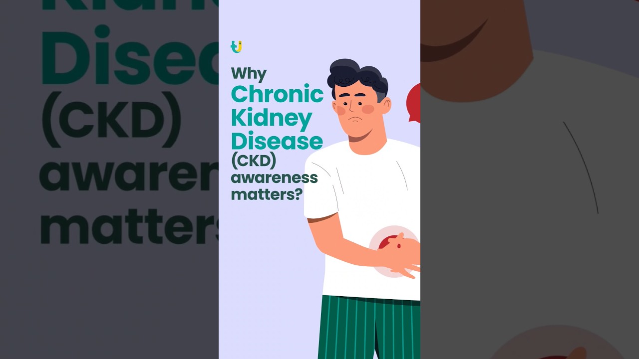 Why Chronic Kidney Disease (CKD) awareness matters?