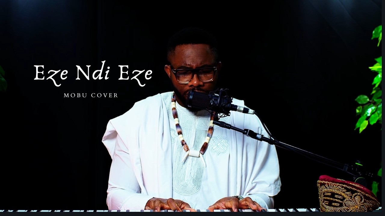 “Eze Ndi Eze” – Chinyere Udoma | The King of Kings (Mobu Cover)
