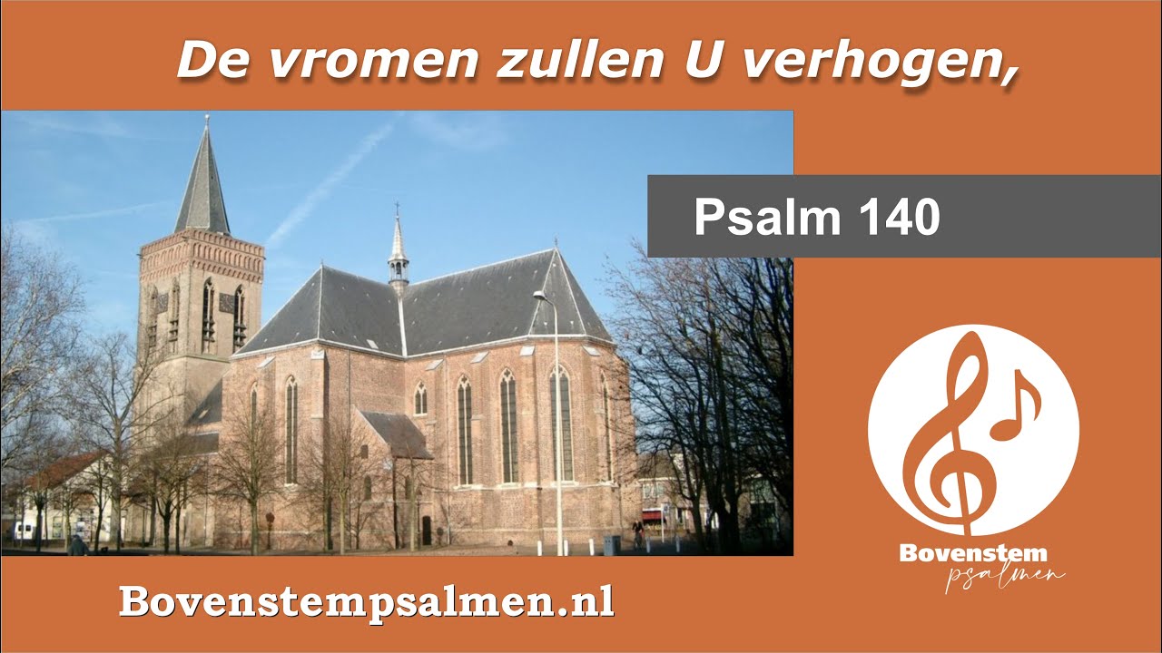 Psalm 140 vers 1, 6, 7 en 13 (wisselzang met bovenstem) | Orgel: Dick Slagman | Harp: Leon Koppelman
