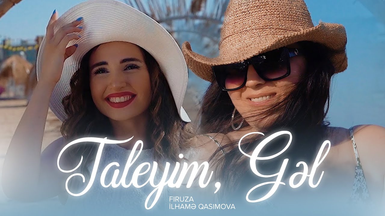 Firuza feat. İlhamə Qasımova — Taleyim Gəl (Rəsmi Musiqi Videosu)