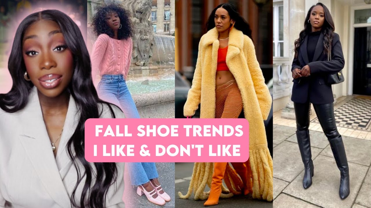 Fall & Winter Shoe Fashion Trends I Like And Don't Like 2022