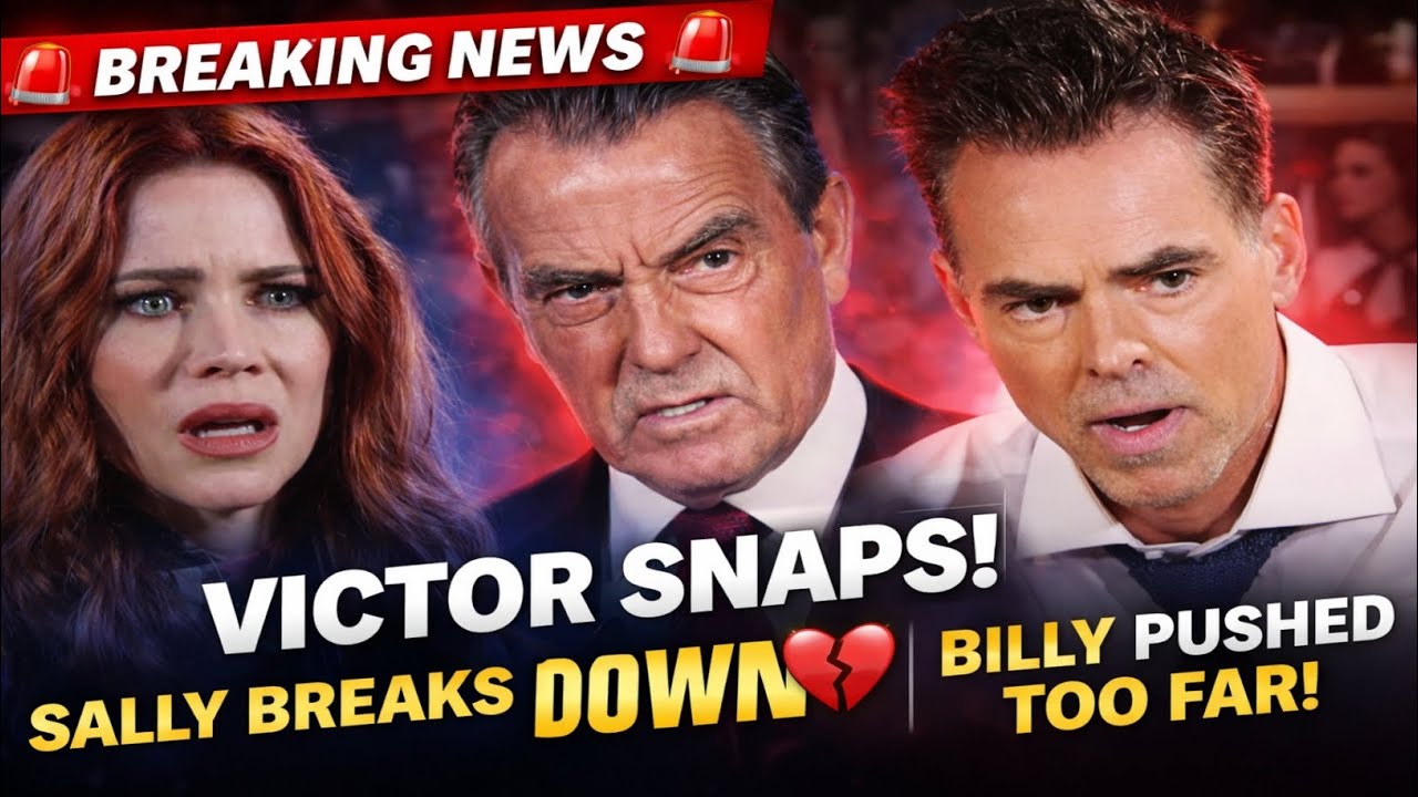 Y&R Shocker: Victor’s Twisted Power Move, Sally’s Tearful Truth, Billy’s Breaking Point