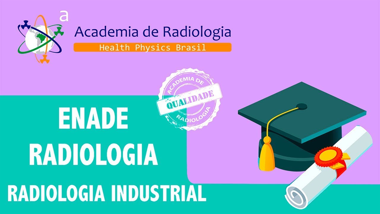 ENADE RADIOLOGIA POR ACADEMIA DE RADIOLOGIA