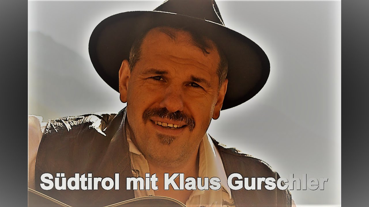 Südtirol mit Klaus Gurschler - Gedanken an Andreas Hofer