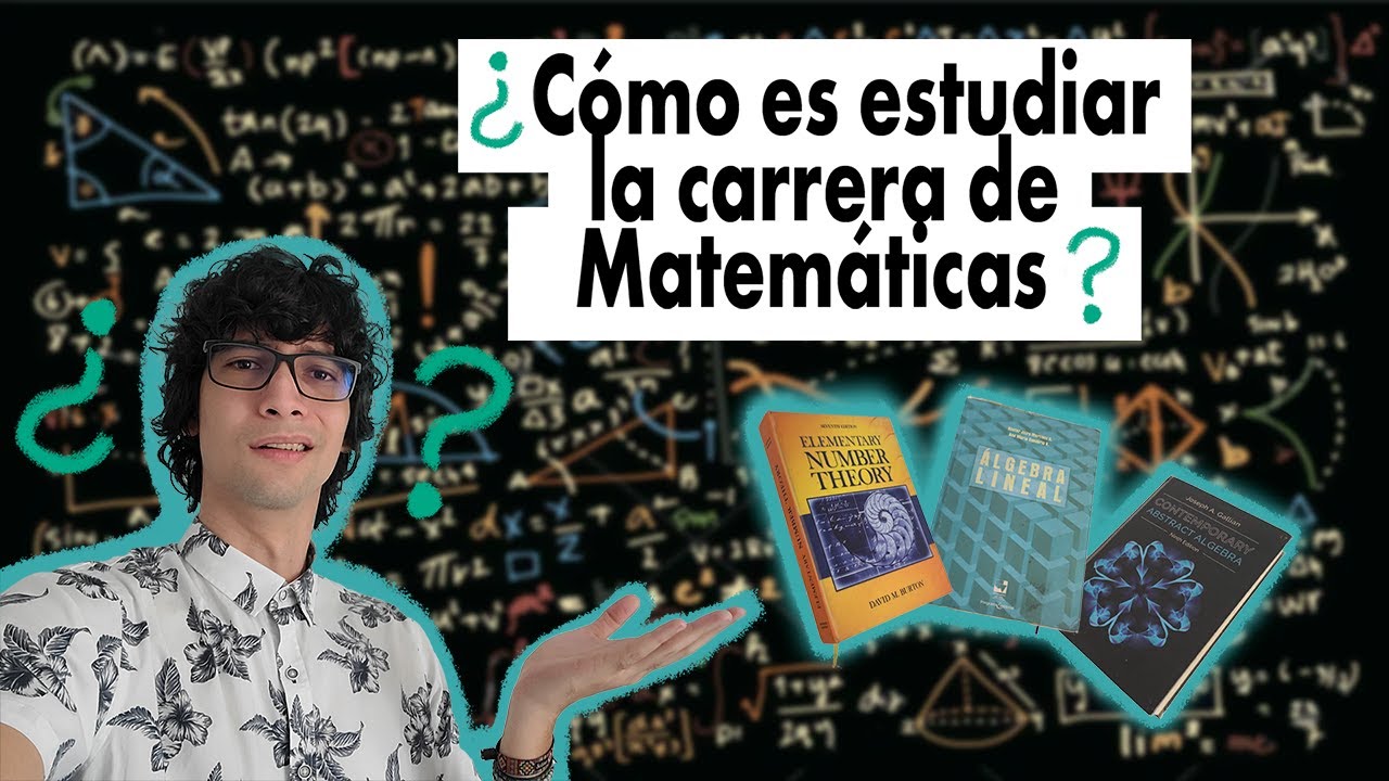 ¿Cómo es estudiar matemáticas? | ¿es difícil estudiar la carrera de matemáticas?