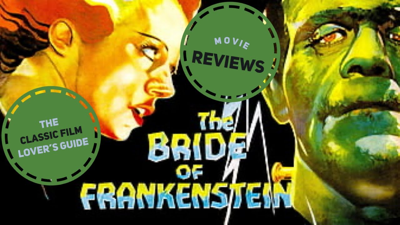 Bride of Frankenstein (1935) - Movie Review