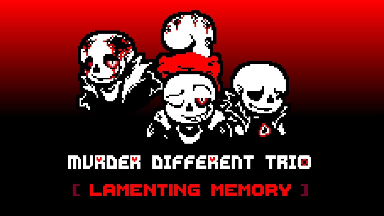 Murder Different Trio: Lamenting Memory [Phase 1] - Uncontrollable Genocide (F_K_W Take)