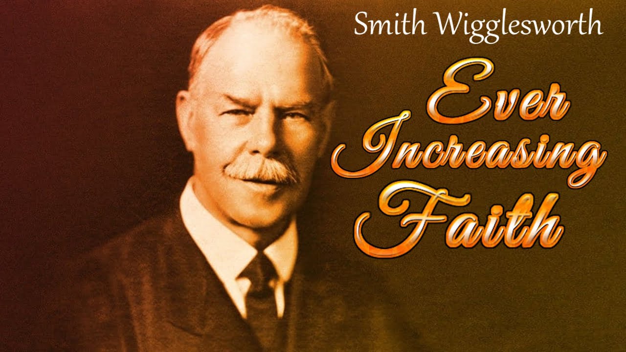 Ever Increasing Faith Audiobook by Smith Wigglesworth