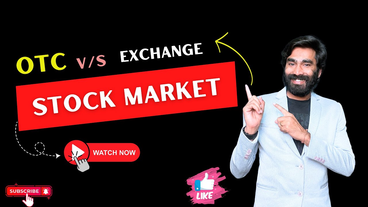 OTC vs. Exchange Markets Explained: Key Differences & Benefits | Simple Guide by Shivraj Sir