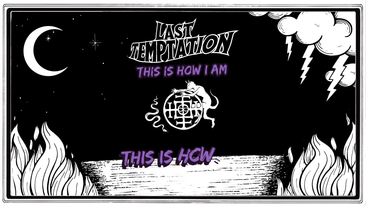 Last Temptation - How I Am - Official Lyric Video