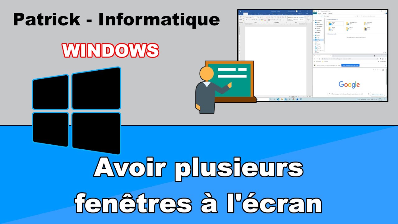 Tuto Windows 10 - Avoir plusieurs fenêtres à l'écran