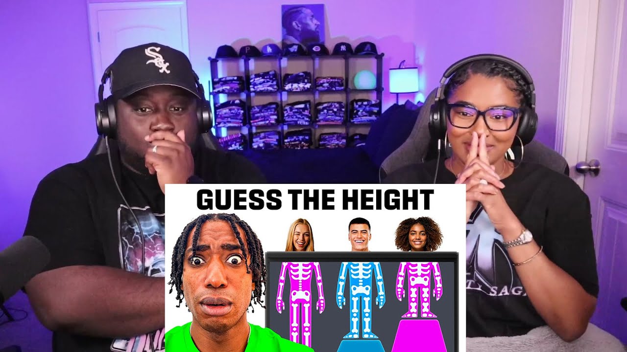 Kidd and Cee Reacts To Match The Height To The Person