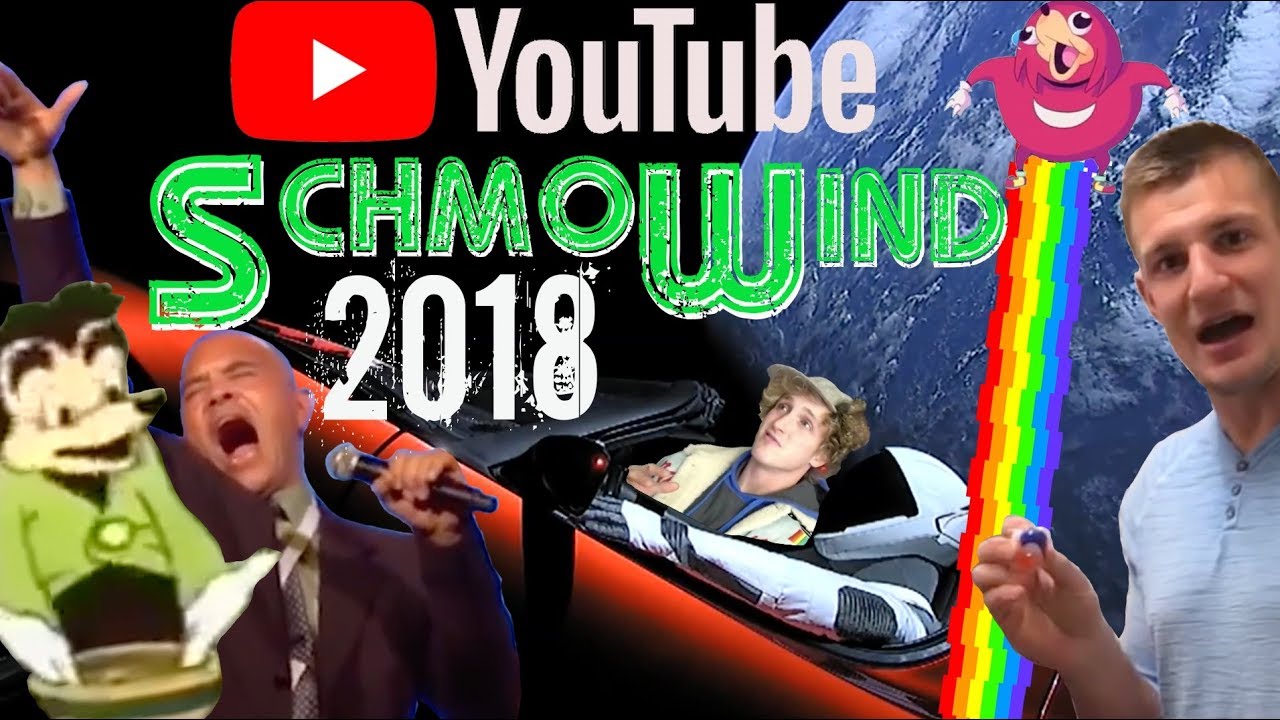 YouTube SchmoWind 2018 (Like Rewind, But Schmo)