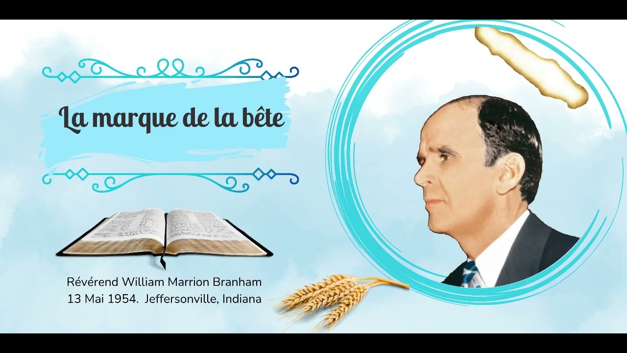 La marque de la bête The Mark of the Beast   William Marrion Branham