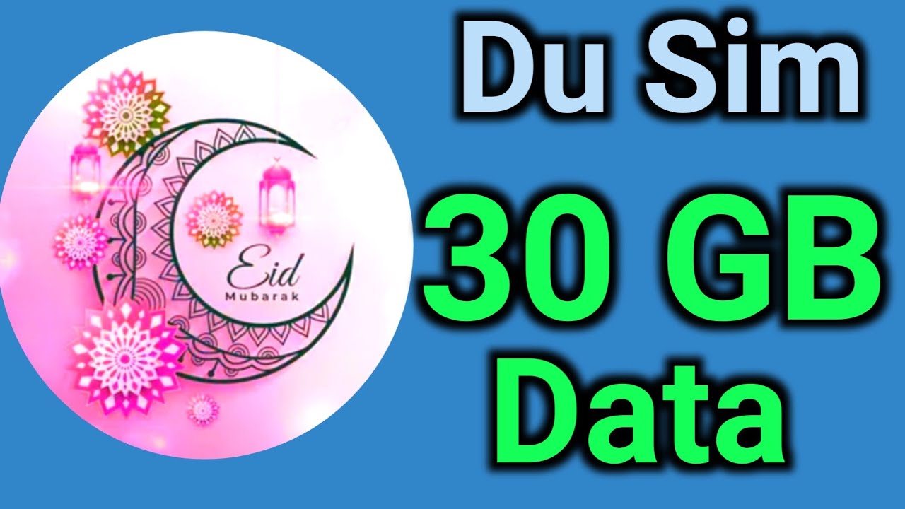How To Get Du Sim 30 GB Internet Eid Offer 2024