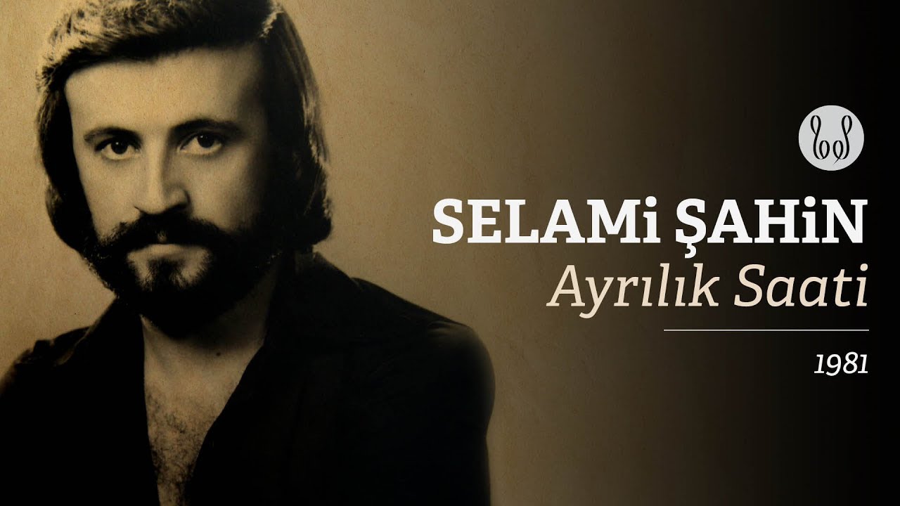 Selami Şahin - Ayrılık Saati (Official Audio)
