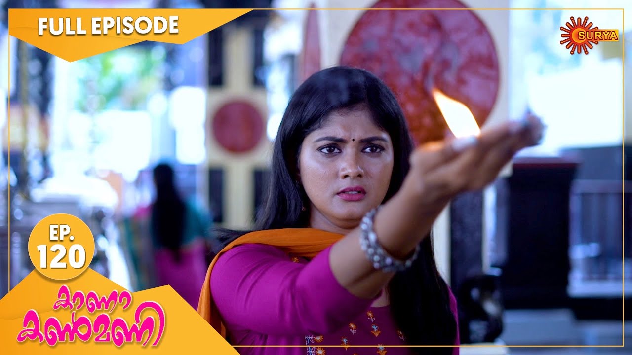 Kaana Kanmani - Ep 120 | 10 Jan 2022 | Surya TV Serial | Malayalam Serial