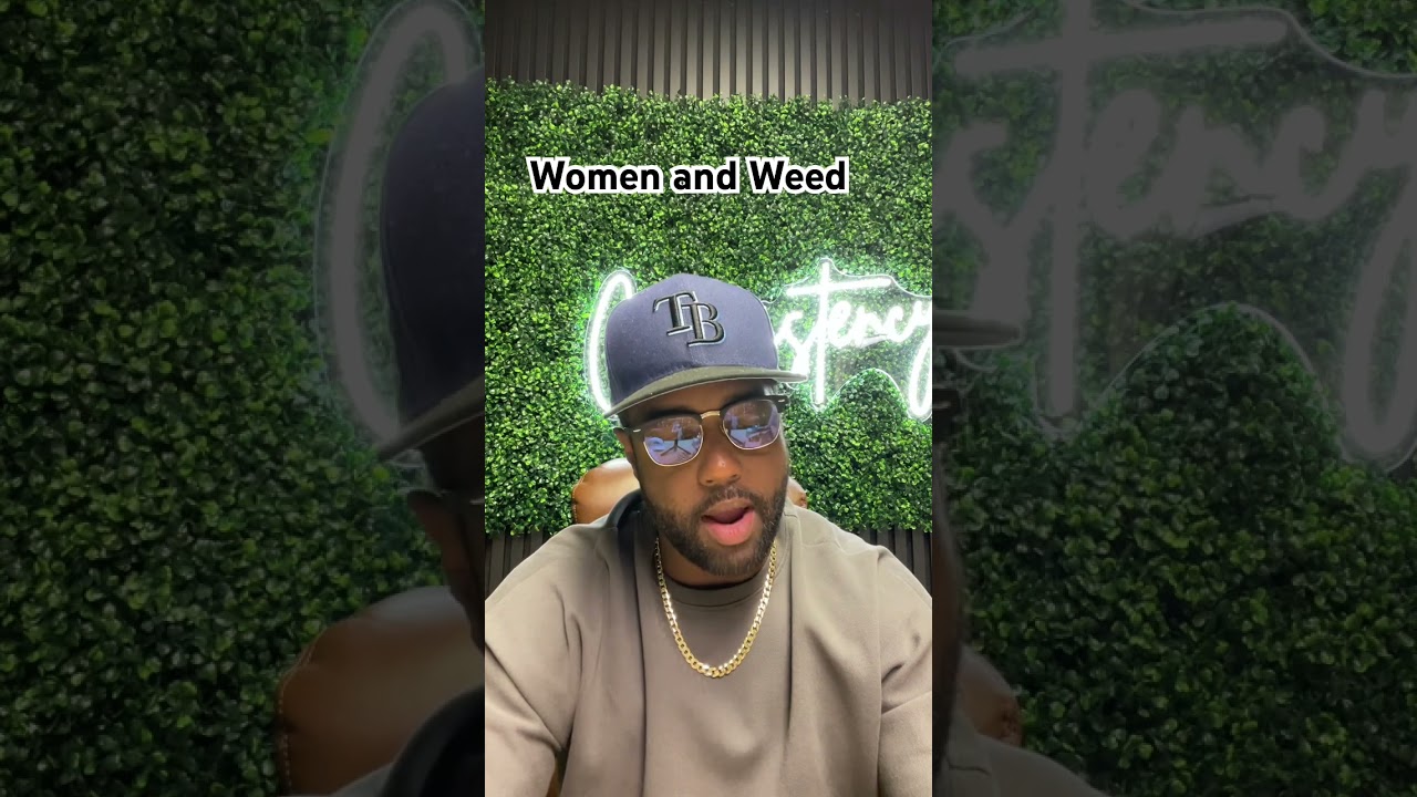 Women and Weed!