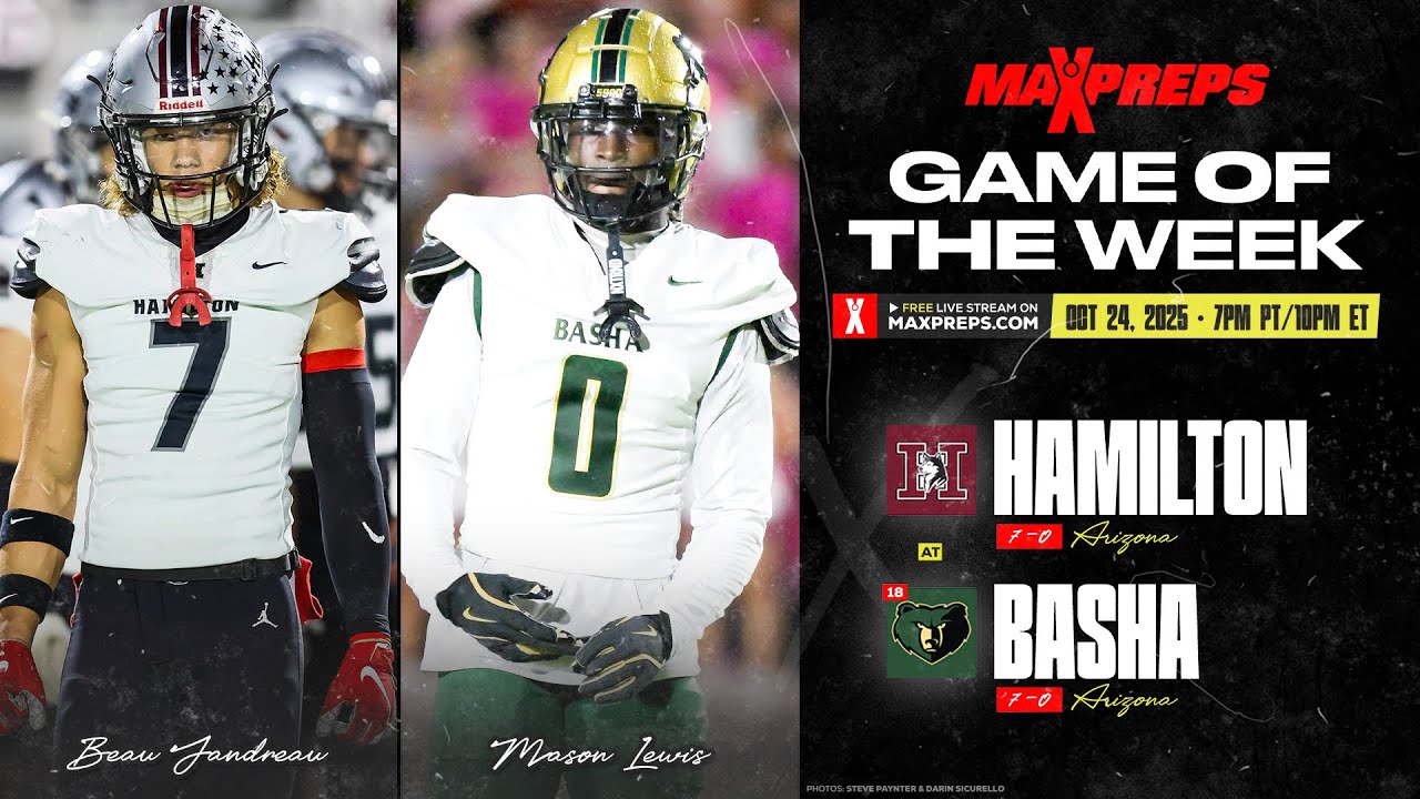 Hamilton (AZ) vs. No. 18 Basha (AZ)  |  MaxPreps Game of the Week