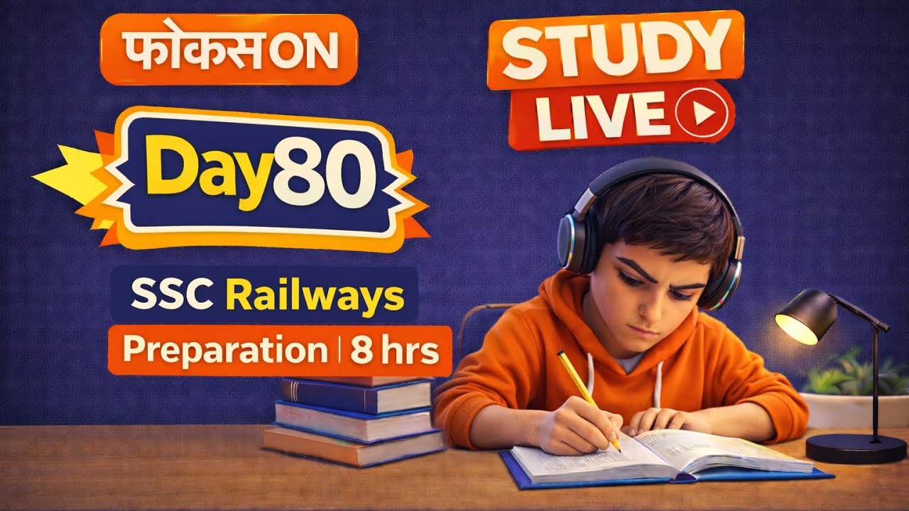 Day 80 | Study With Me LIVE | SSC Railways Preparation | 8 Hours Focus Study