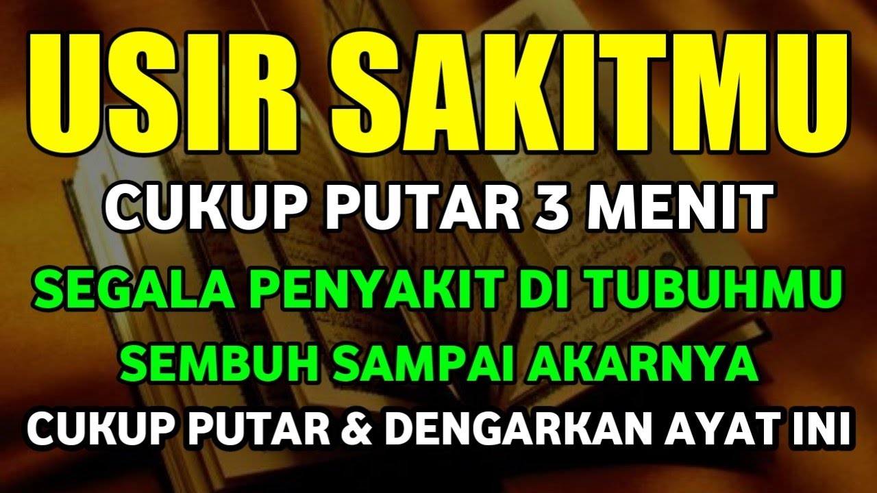 KUN FAYAKUN❗CUKUP PUTAR 1X AY4T INI INSYAALLAH PENYAKIT LANGSUNG S3MBUH TOTAL